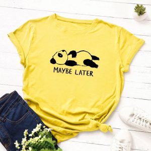 Womens MAYBE LATER Panda O-neck T-shirt