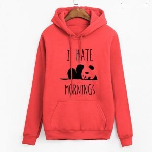 I HATE MORNINGS Panda Hoodie